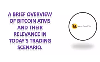 a brief overview of bitcoin atms and their