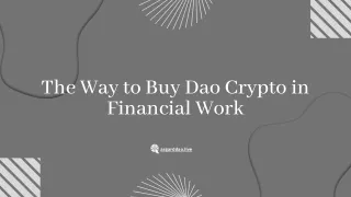 The Way to Buy Dao Crypto in Financial Work