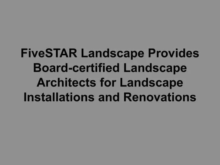 fivestar landscape provides board certified