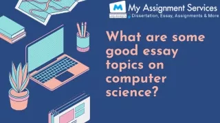 What are some good essay topics on computer science