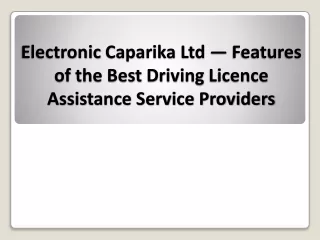 Electronic Caparika Ltd — Best Driving Licence Assistance Service Providers