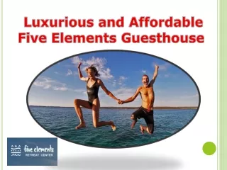 Luxurious and Affordable Five Elements Guesthouse 