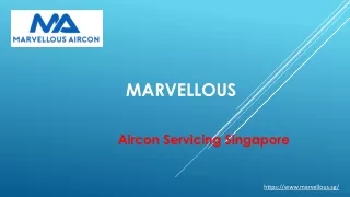 Marvellous Aircon Servicing Singapore - Affordable, Reliable &amp; Professional