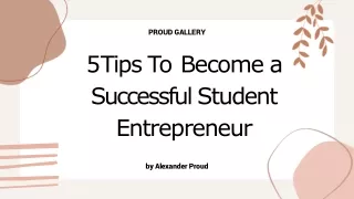 Alexander Proud Shares 5 Tips To Become a Successful Student Entrepreneur