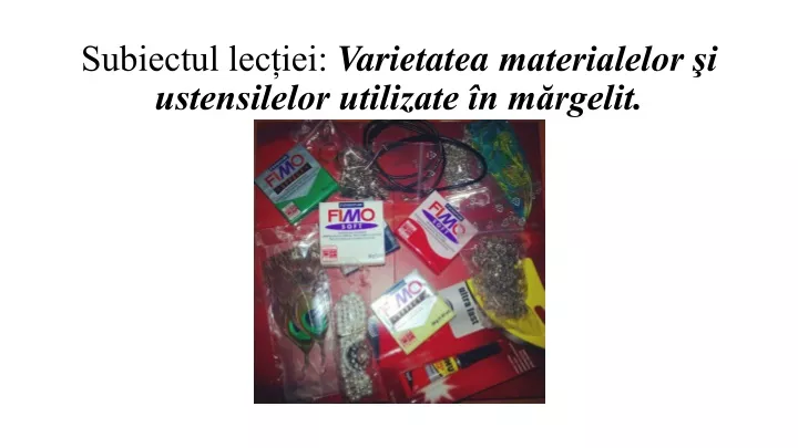 subiectul lec iei varietatea materialelor i ustensilelor utilizate n m rgelit