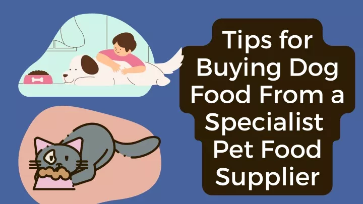 tips for buying dog food from a specialist