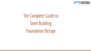 The Complete Guide to Steel Building Foundation Design - Norsteel Buildings