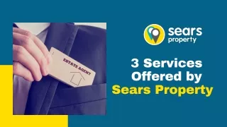3 Services Offered by Sears Property