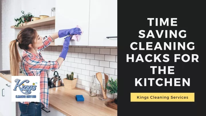 time saving cleaning hacks for the kitchen