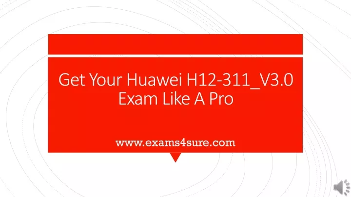 get your huawei h12 311 v3 0 exam like a pro