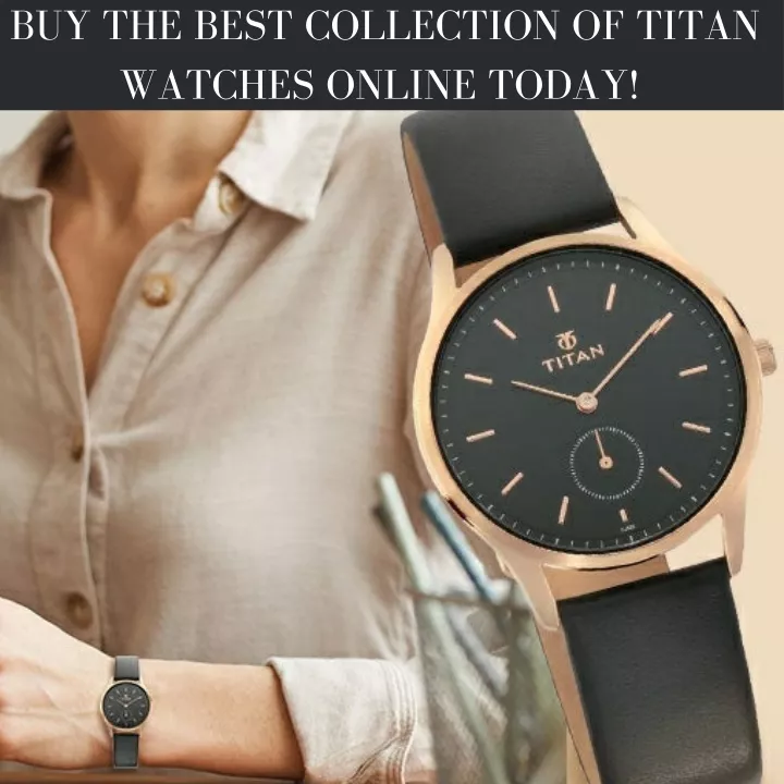 buy the best collection of titan watches online