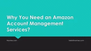 Why You Need an Amazon Account Management Services- Navines.com