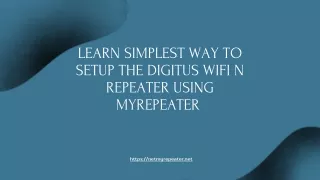 Learn Simplest Way to Setup the Digitus WiFi N Repeater Using myrepeater