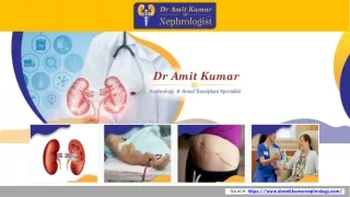 Dr. Amit Kumar is a best Renal Expert in Gurgaon, Delhi NCR