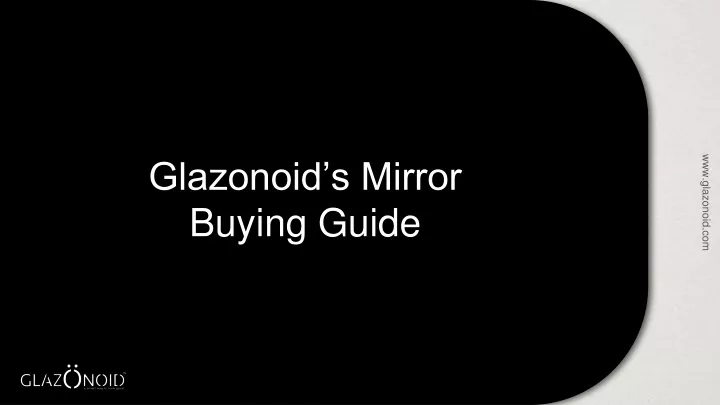 glazonoid s mirror buying guide