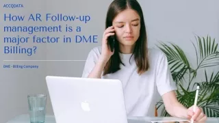 How AR Follow-up management is a major factor in DME Billing