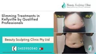 Slimming Treatments in Kellyville and Ponds by Qualified Professionals