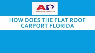 Flat Roof Carport Florida | American Projects