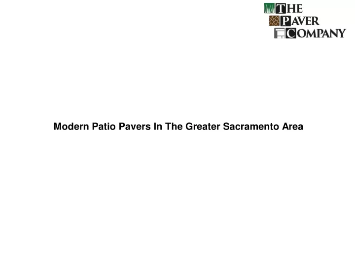 modern patio pavers in the greater sacramento area