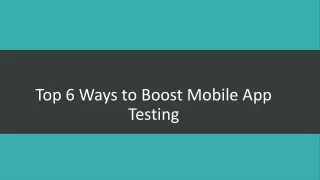 top 6 ways to boost mobile app testing
