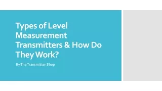 Types of Level Measurement Transmitters & How Do They Work?