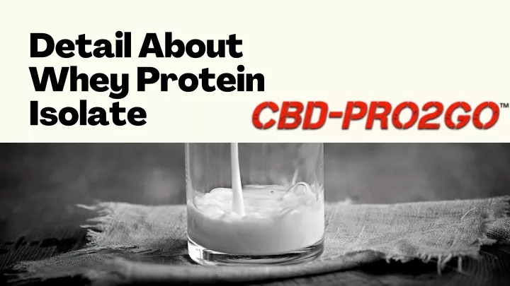 detail about whey protein isolate