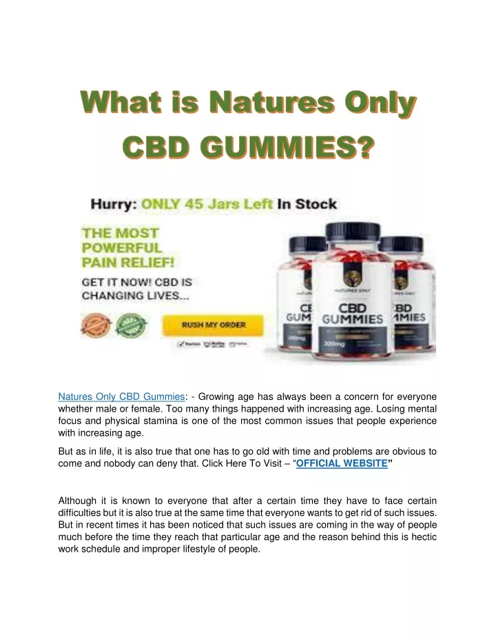 natures only cbd gummies growing age has always