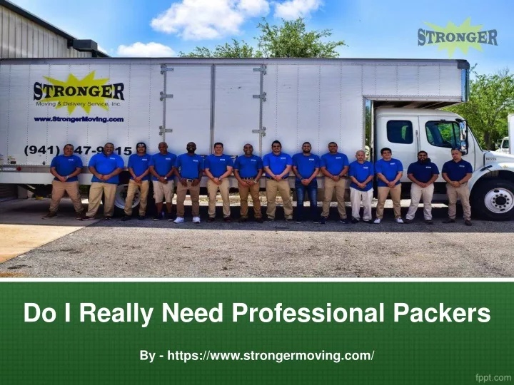 do i really need professional packers