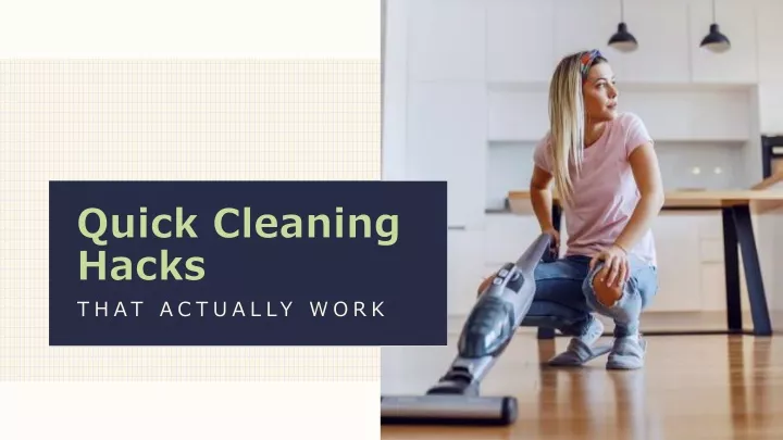 quick cleaning hacks