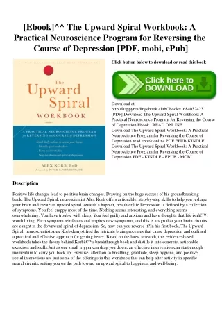 [Ebook]^^ The Upward Spiral Workbook A Practical Neuroscience Program for Reversing the Course of Depression [PDF  mobi