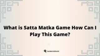 What is Satta Matka Game How Can I Play This Game?