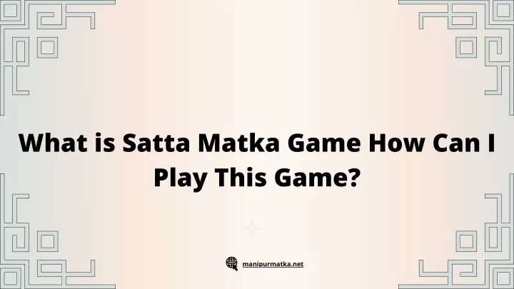 what is satta matka game how can i play this game