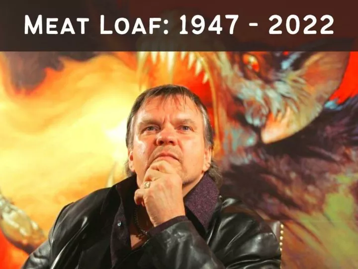 meat loaf 1947 2022