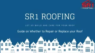 Guide on whether to repair or Replace your Roof