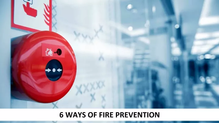 6 ways of fire prevention