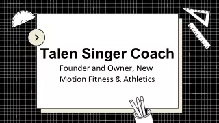 Talen Singer Coach - A Visionary and Passionate Leader