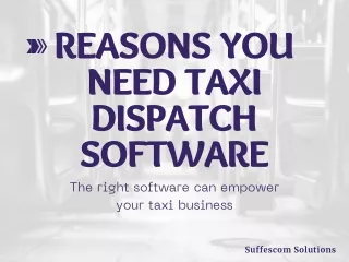 Reasons You Need to Know About Taxi Dispatch Software