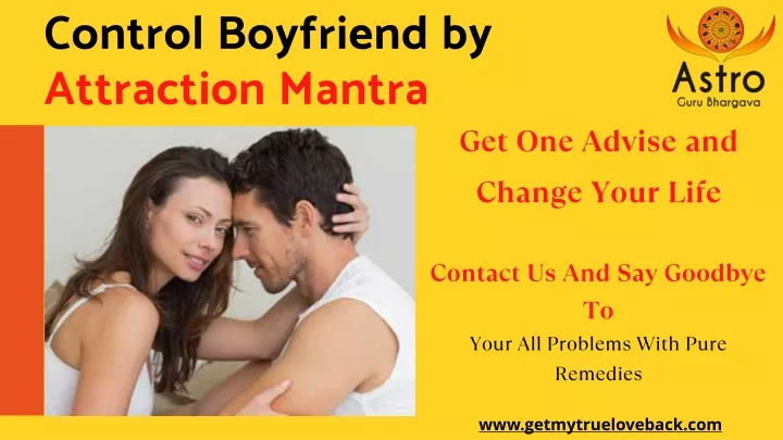 control boyfriend by attraction mantra