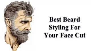 Best Beard Styling According To Your Face Cut