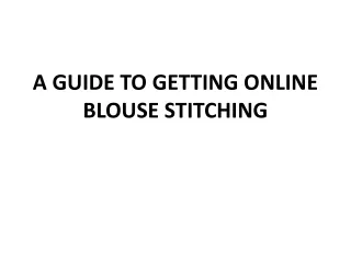 a guide to getting online blouse stitching