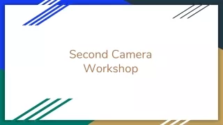 second camera workshop