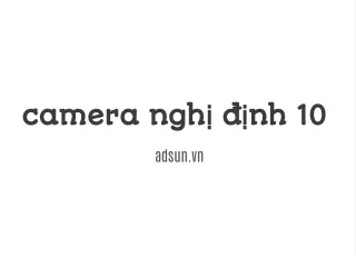 camera ngh nh 10