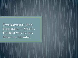 cryptocurrency and blockchain what is the best way to buy bitcoin in canada