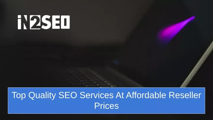 top quality seo services at affordable reseller