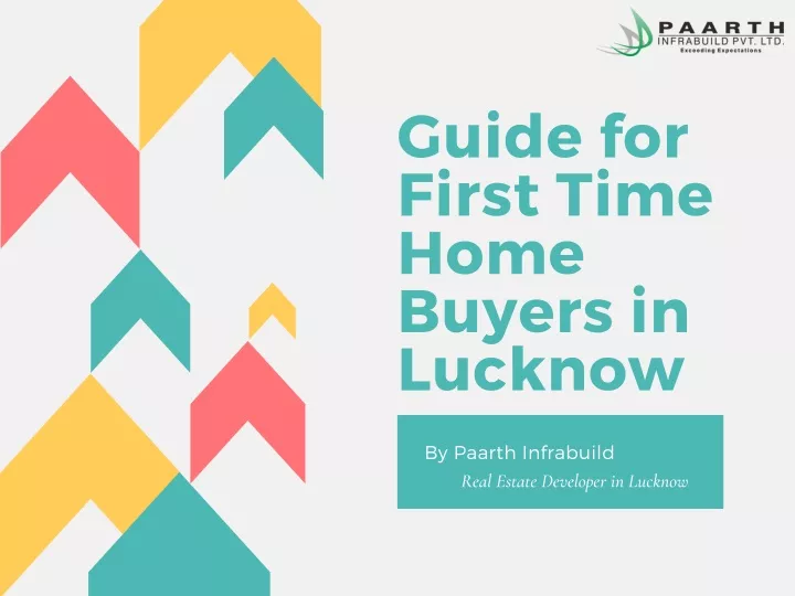 guide for first time home buyers in lucknow