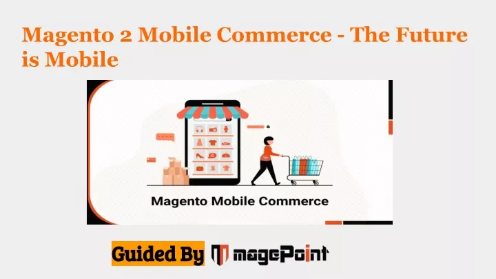 magento 2 mobile commerce the future is mobile