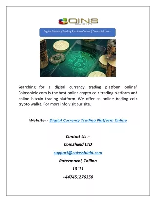Digital Currency Trading Platform Online | Coinsshield.com