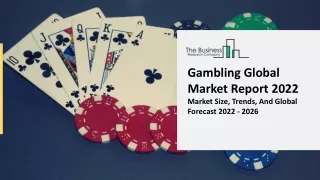 gambling global market report 2022 market size