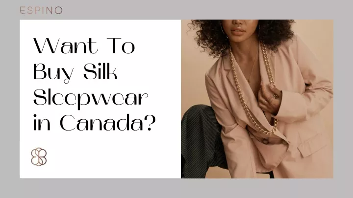 want to buy silk sleepwear in canada