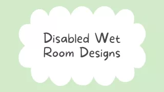 Disabled Wet Room Designs